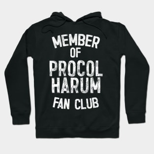 Procol Harum Fan Club / 60s Rock Fan Gift Hoodie